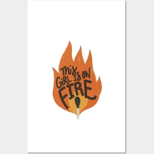 This Girl is on Fire Posters and Art